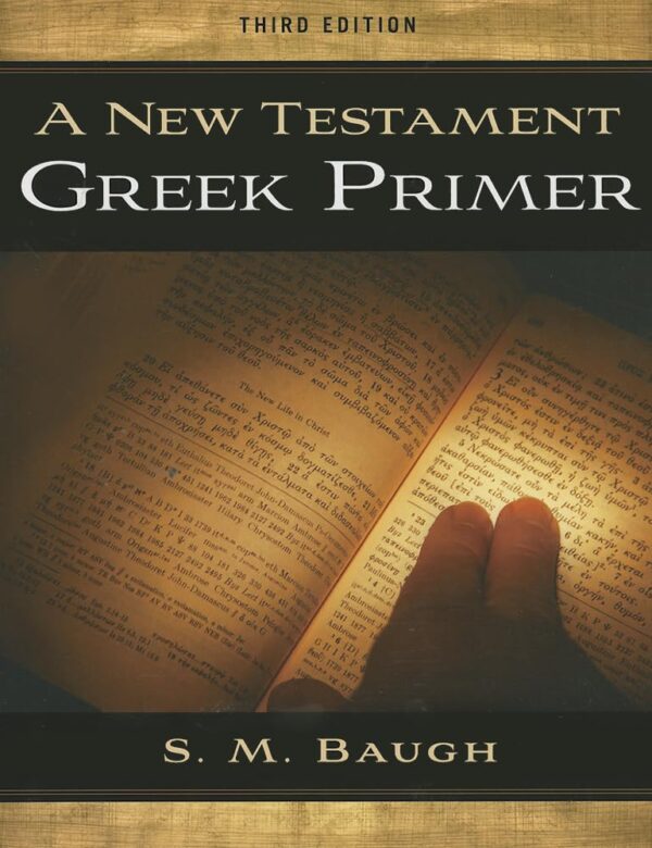 A New Testament Greek Primer - 3rd Edition
